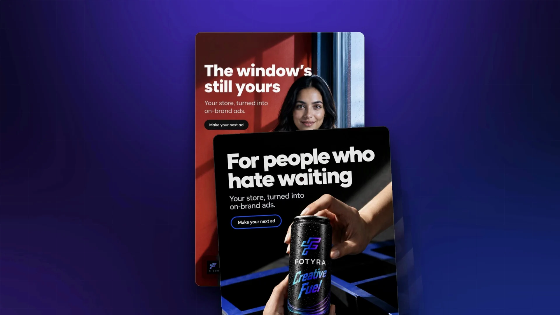 Two static ads from the batch: The window's still yours and For people who hate waiting