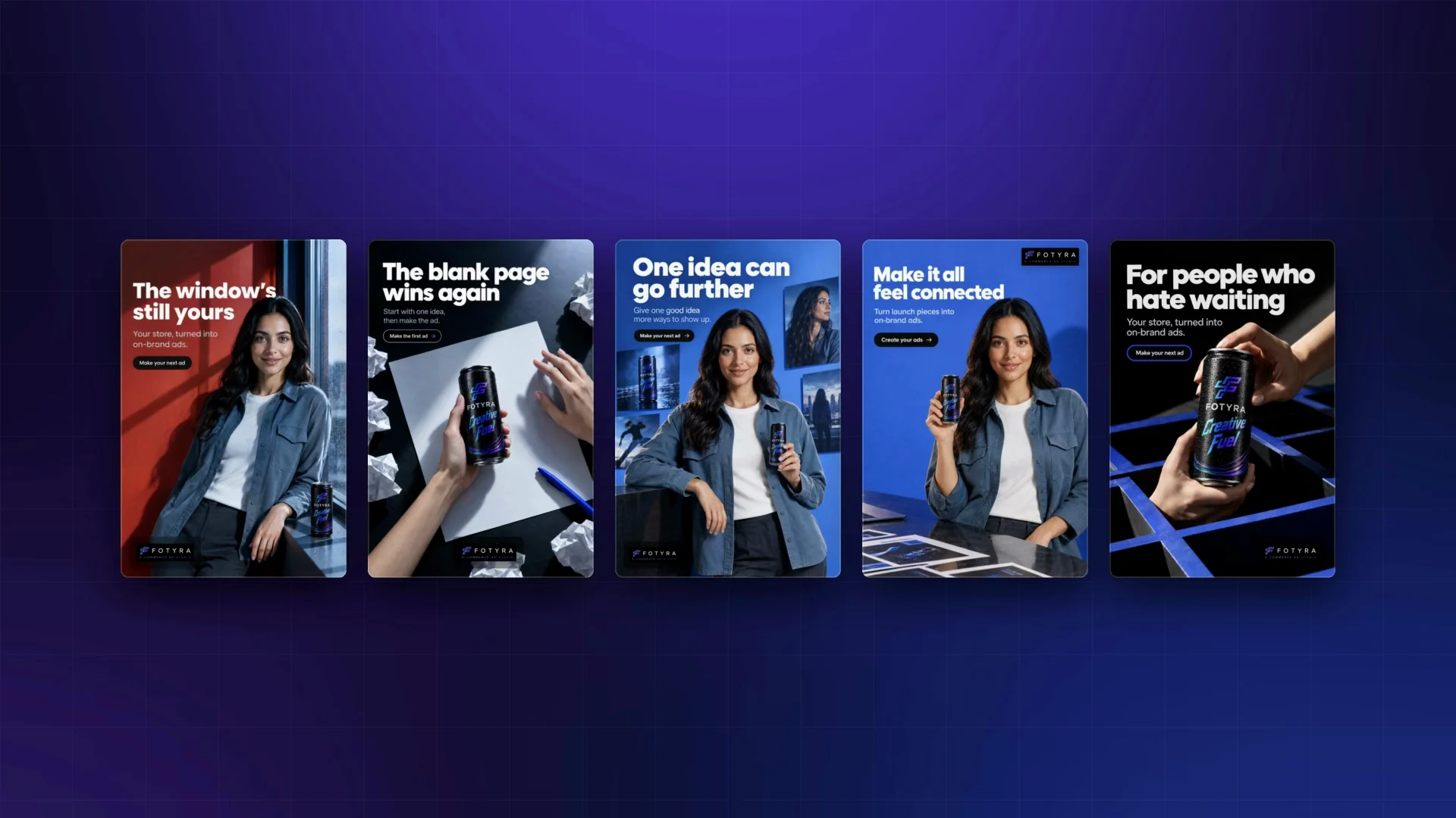 Five static ads for Creative Fuel made in Fotyra Studio, each with the same spokesmodel and a different headline