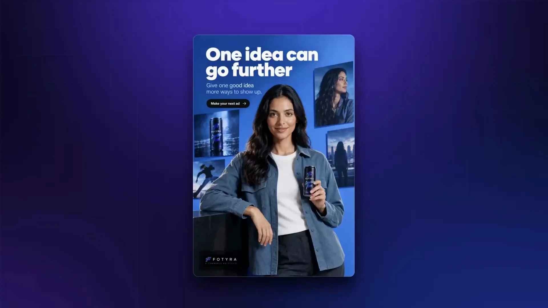 A static ad from the batch: One idea can go further, with the spokesmodel holding the Creative Fuel can
